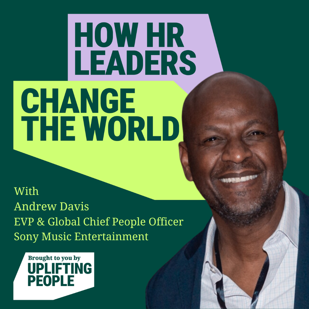 174. The Power of People Experience: Andrew Davis, EVP & Global Chief People Officer, Sony Music Entertainment