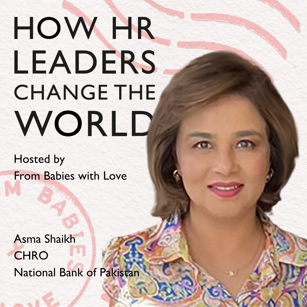 Episode 77: Inclusion for customers and employees: Asma Shaikh, CHRO, National Bank of Pakistan