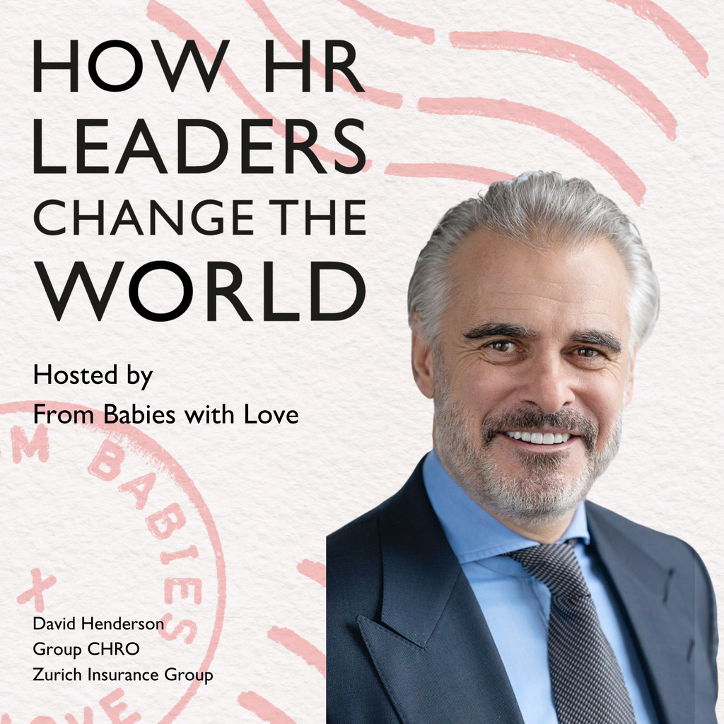 Episode 15: Organisational health and talent strategy in a purpose and performance led business, David Henderson, Group CHRO at Zurich Insurance Group