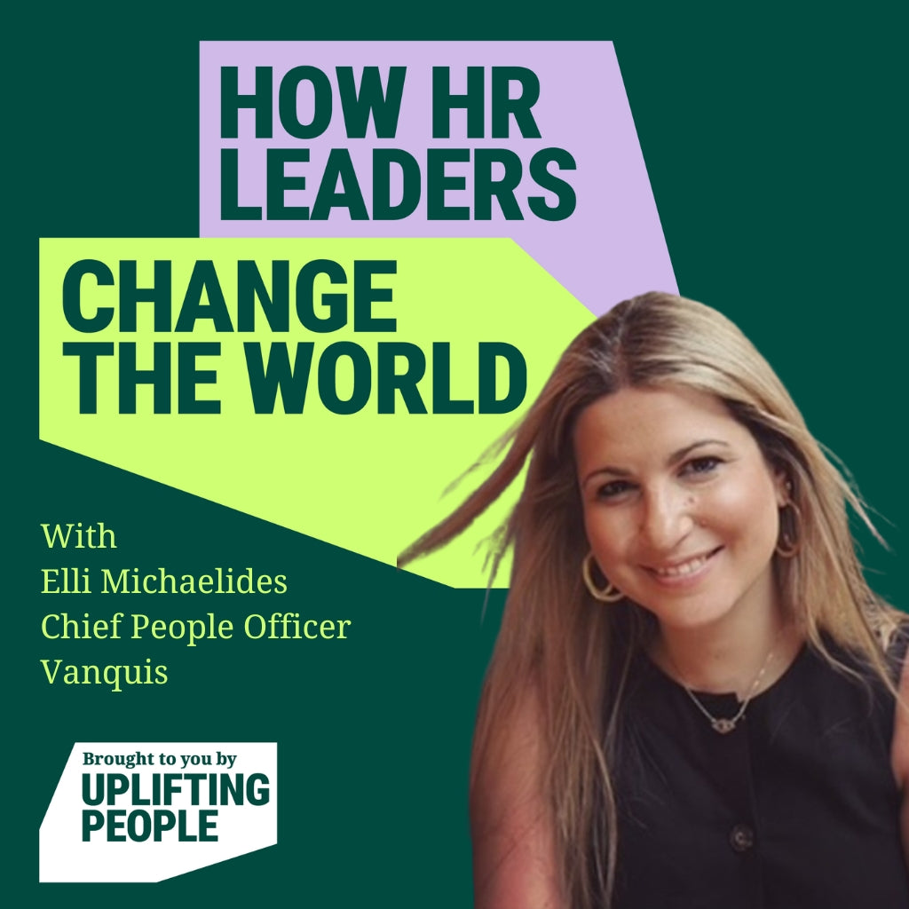 Episode 216: Financial Inclusion & the Future of Work – Elli Michaelides, Chief People Officer, Vanquis
