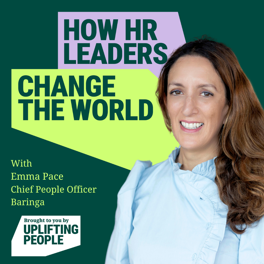 Episode 162: Building Respect & Trust:  Emma Pace, Chief People Officer, Baringa