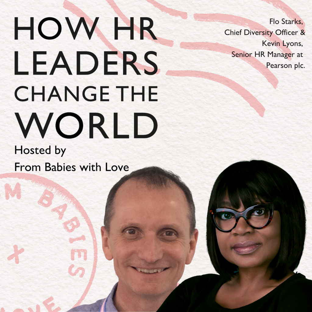 Episode 23: Understanding the human condition to deliver business success – Flo Starks, Chief Diversity Officer and Kevin Lyons, Senior HR Manager, at Pearson plc