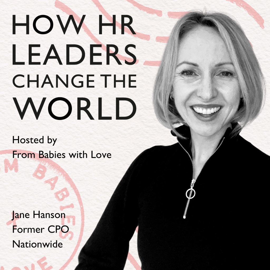 Episode 108: Finding Your Why: Jane Hanson, former Chief People Officer, Nationwide Building Society