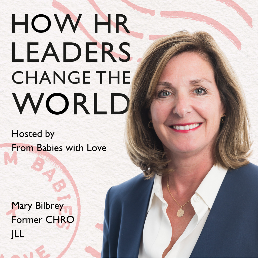 Episode 88: Be conscious! Why inclusion is a vital building block: Mary Bilbrey, former CHRO, JLL