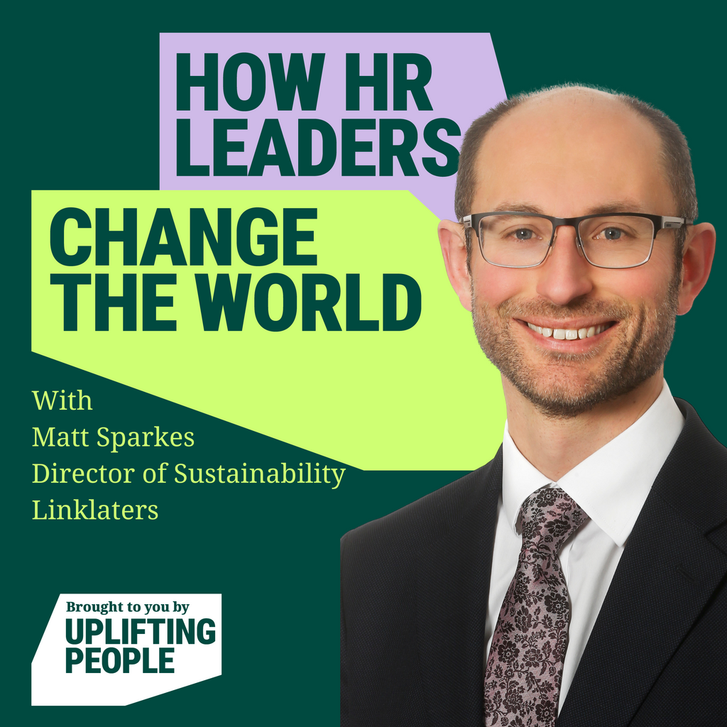 Episode 125: HR and COP28: Matt Sparkes, Director of Sustainability, Linklaters