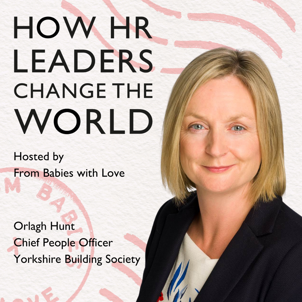 Episode 74: Creating hope and stability through work: Orlagh Hunt, Chief People Officer, Yorkshire Building Society