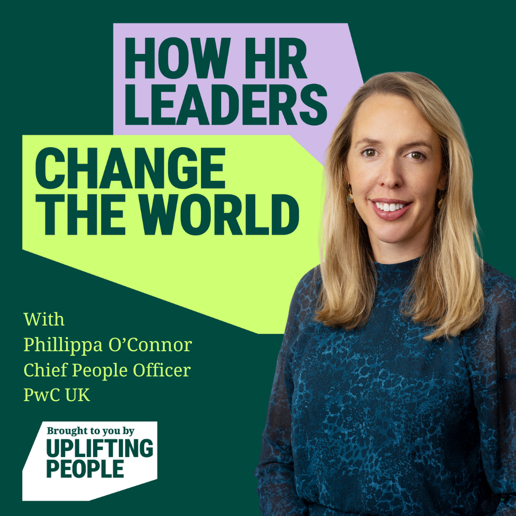 176. HR’s Role in Commercial Success & Social Change: Phillippa O’Connor, Chief People Officer at PwC