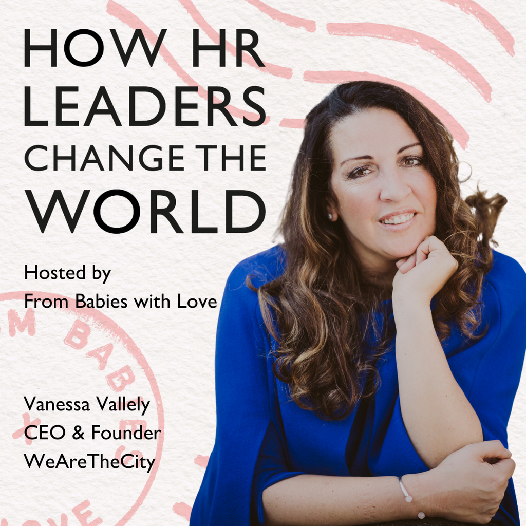 Episode 91: Being an intrapreneur; bringing your passions to work: Vanessa Vallely OBE, Founder, WeAreTheCity