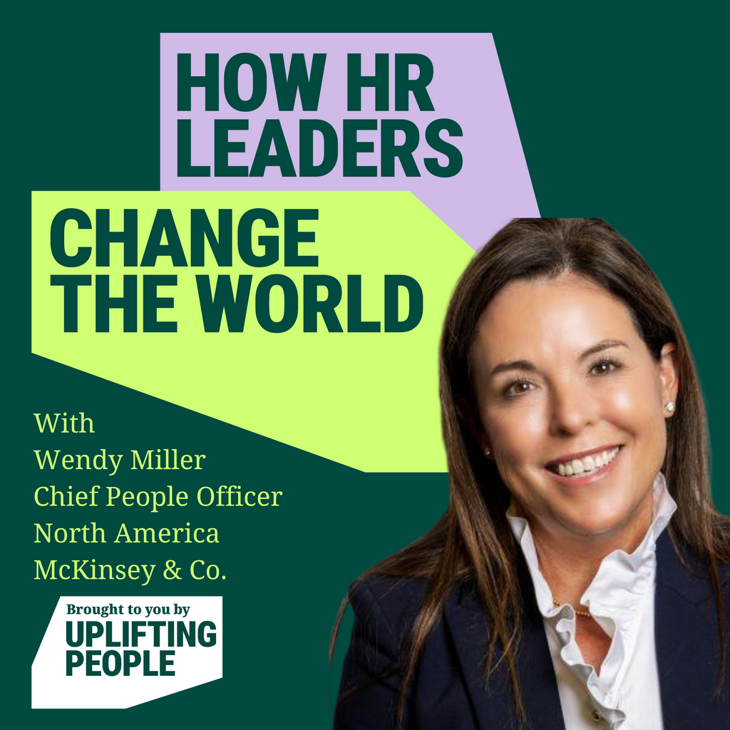 Episode 143: Dimensions of HR impact: Wendy Miller, Chief People Officer, North America, McKinsey & Co.
